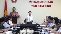 UBND tỉnh Nam Định Triển khai công tác phòng chống, ứng phó với bão số 3 và mưa lũ
